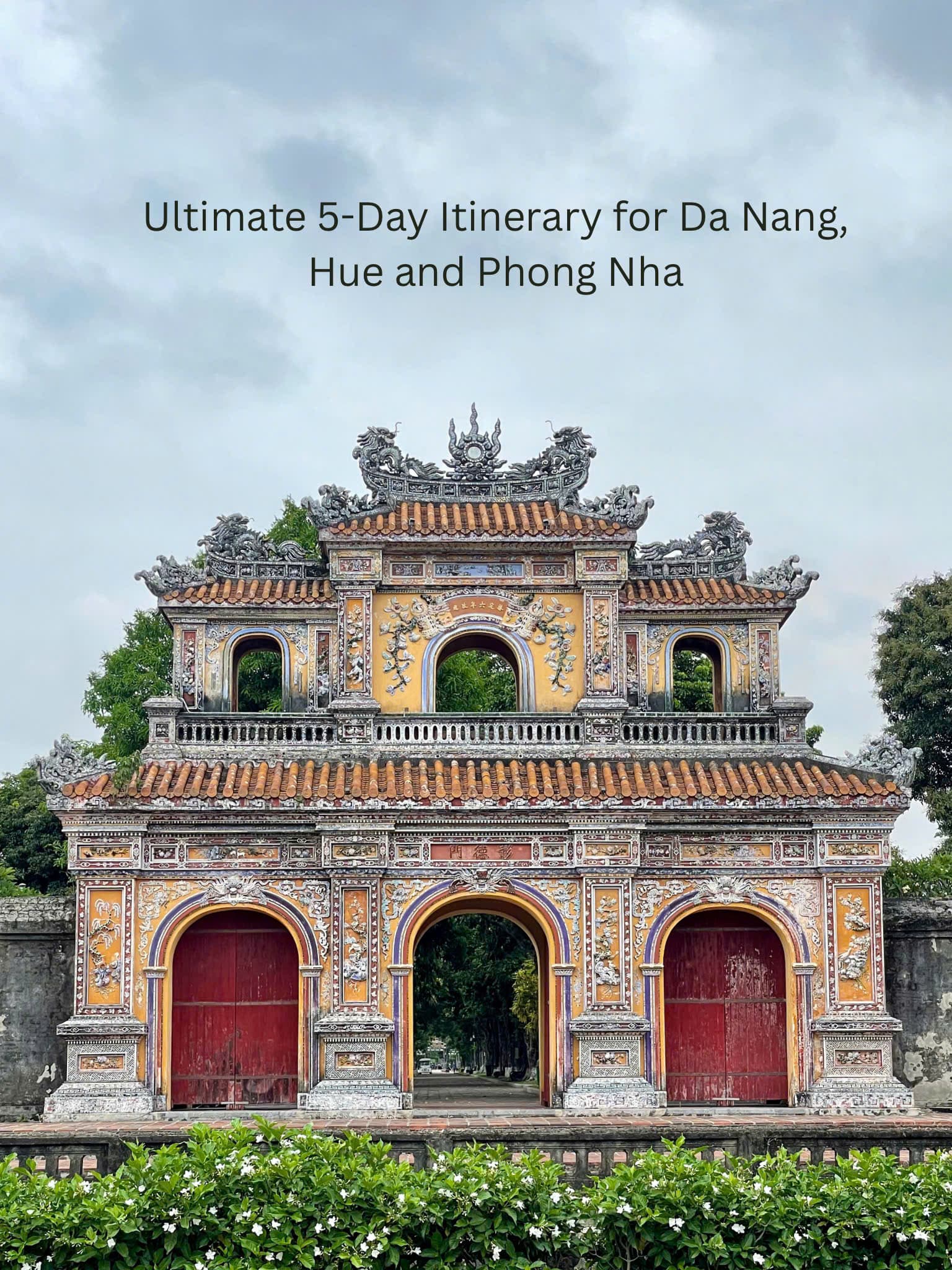 Ultimate 5-day Itinerary for Da Nang, Hue and Phong Nha sbop7j